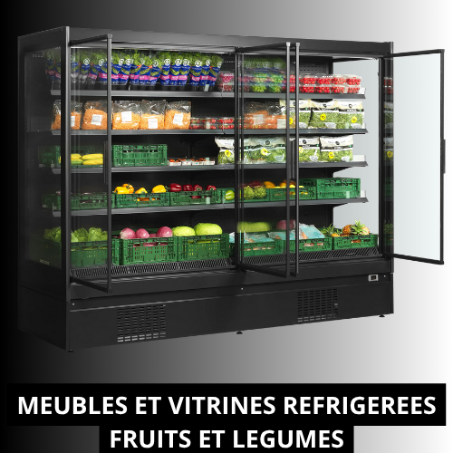 Meubles et vitrines réfrigérées pour fruits et légumes