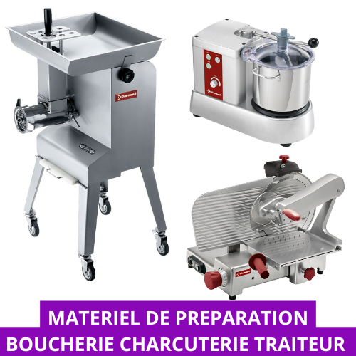 Matériels professionnels de préparation en Boucherie Charcuterie Traiteur 